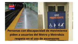 Personas con discapacidad de movimiento piden a usuarios del Metro y Metrobús respeto en el uso de ascensores